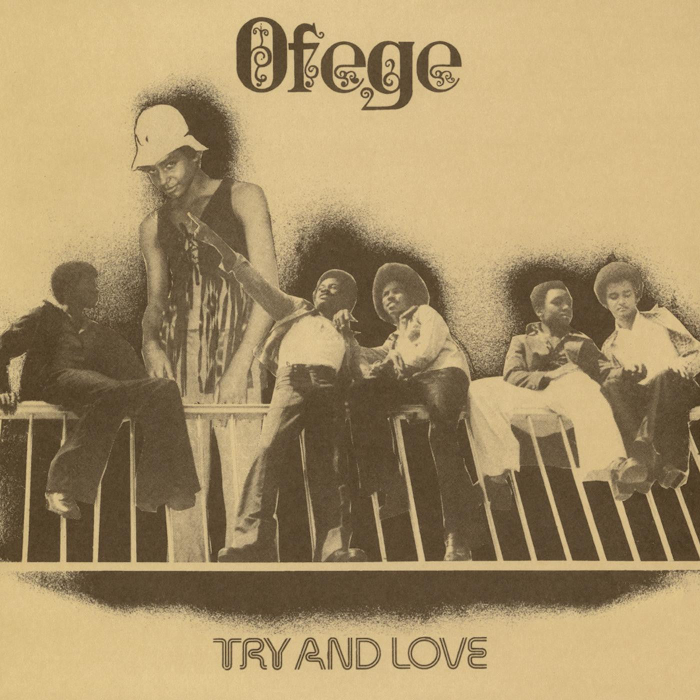 Ofege - Try And Love - LP { Vinyl LP }