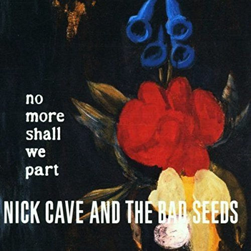 Nick Cave & The Bad Seeds - No More Shall We Part - LP { Vinyl LP }