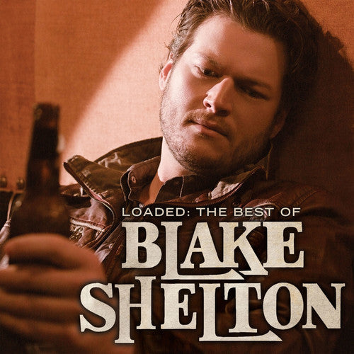 Blake Shelton - Loaded: The Best of Blake Shelton - LP { Vinyl LP }