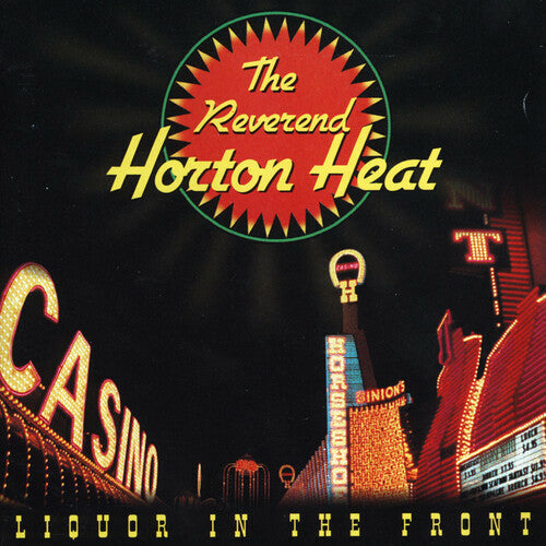 The Reverend Horton Heat - Liquor in the Front - LP { Vinyl LP }