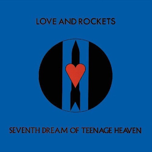 Love And Rockets - Seventh Dream Of Teenage Heaven - LP { Vinyl LP }