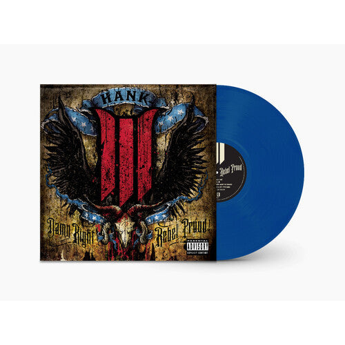 Hank III - Damn Right, Rebel Proud - LP { Vinyl LP }