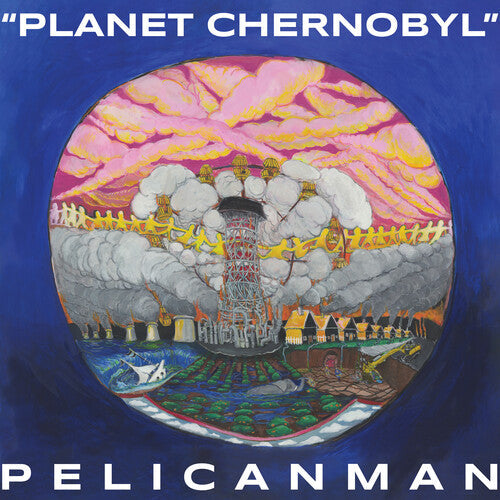 Pelicanman - Planet Chernobyl - LP { Vinyl LP }