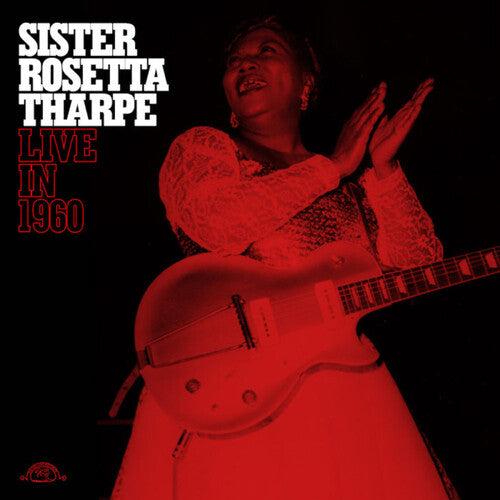 Sister Rosetta Tharpe - Live in 1960 - LP (RED) { Vinyl LP }