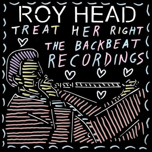 Roy Head - Treat Her Right - the Backbeat Recordings- LP { Vinyl LP }