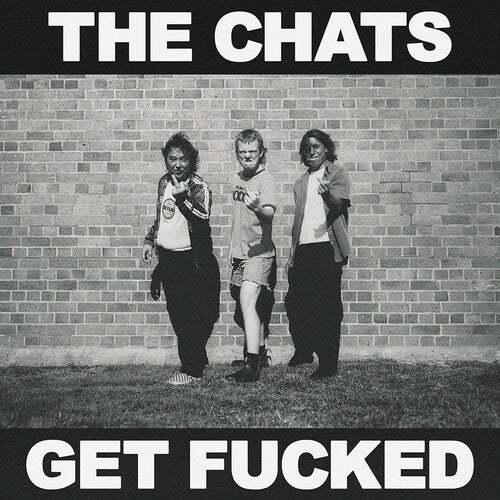 The Chats - Get F*cked - LP { Vinyl LP }