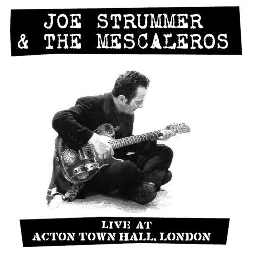 Joe Strummer & the Mescaleros - Live At Acton Town Hall - LP { Vinyl LP }