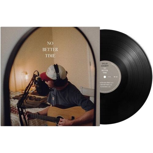 Dylan Gossett - No Better Time - 12" EP { Vinyl LP }