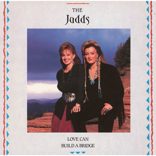 The Judds - Love Can Build A Bridge - LP { Vinyl LP }