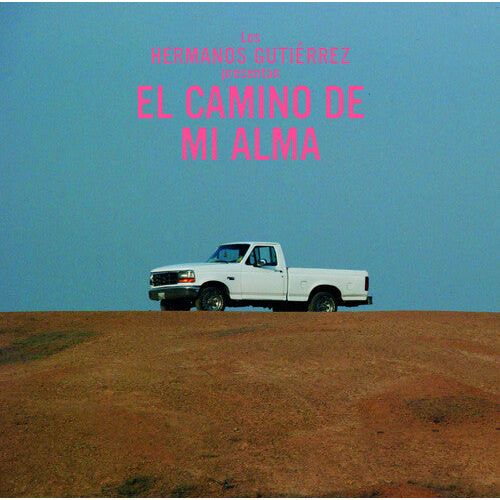Hermanos Gutierrez - El Camino de Mi Alma - LP { Vinyl LP }