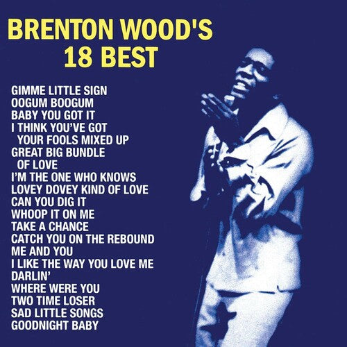 Brenton Wood - 18 Best - LP { Vinyl LP }