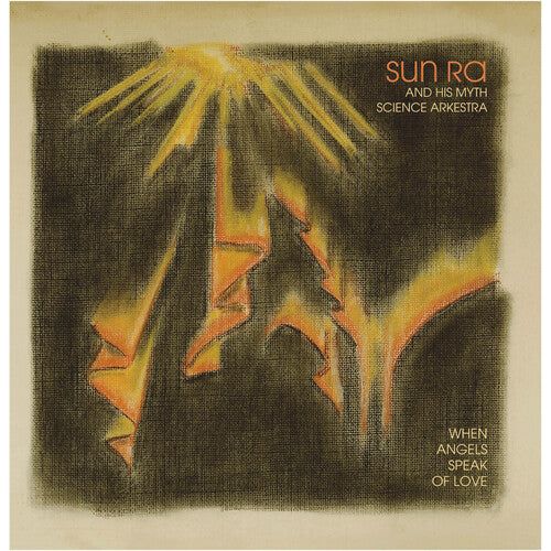 Sun Ra & His Myth Science Arkestra - When Angels Speak of Love - LP { Vinyl LP }