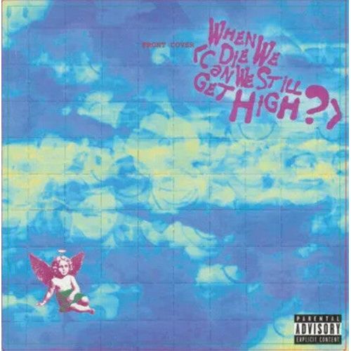 YUNGBLUD - When We Die (Can We Still Get High?) - RSD 7" { Vinyl LP }