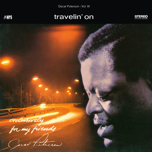 Oscar Peterson Trio - Travelin' On: Exclusively For My Friends Vol. 6 - LP { Vinyl LP }