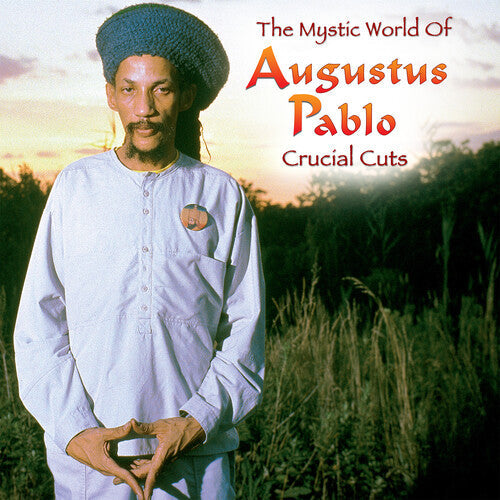 Augustus Pablo - The Mystical World of Augustus Pablo: Crucial Cuts - LP { Vinyl LP }