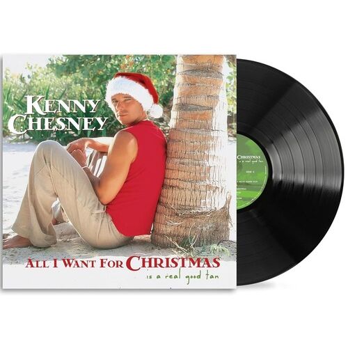 Kenny Chesney - All I Want For Christmas Is A Real Good Tan - LP { Vinyl LP }