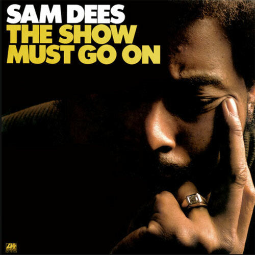 Sam Dees - The Show Must Go On - Pure Pleasure LP { Vinyl LP }