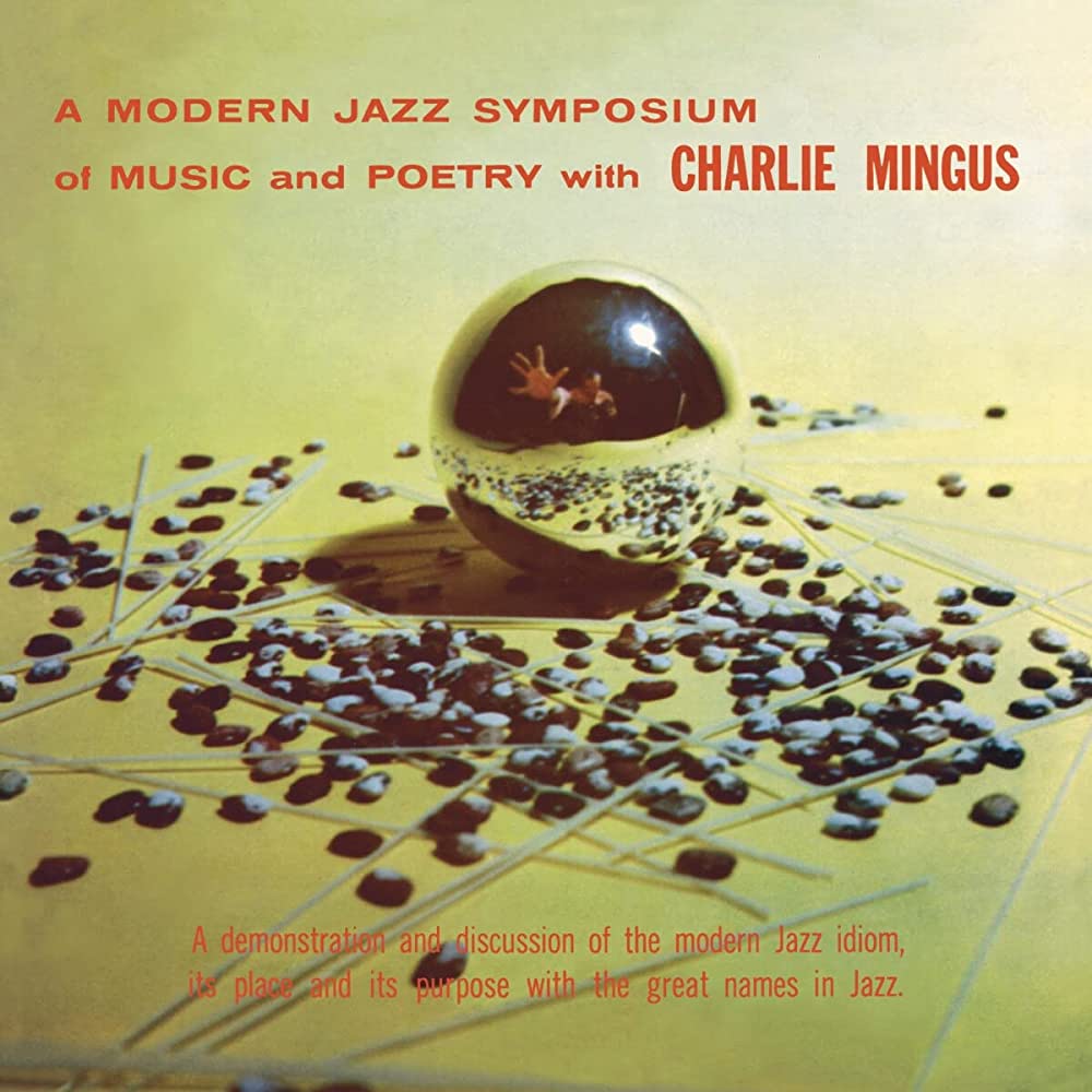 Charles Mingus - A Modern Jazz Symposium On Music & Poetry - LP { Vinyl LP }