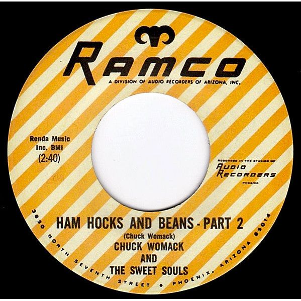 Chuck Womack & The Sweet Souls – Ham Hocks & Beans Pts. 1 & 2 - Ramco 45 RPM 7" { Vinyl LP }