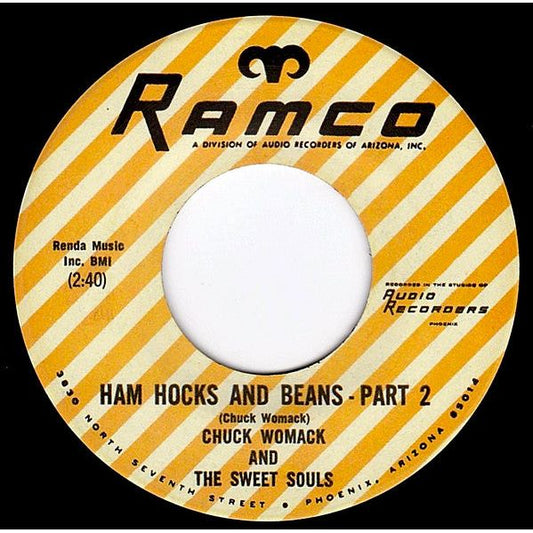 Chuck Womack & The Sweet Souls – Ham Hocks & Beans Pts. 1 & 2 - Ramco 45 RPM 7" { Vinyl LP }