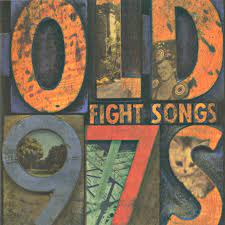 Old 97's - Fight Songs - LP { Vinyl LP }