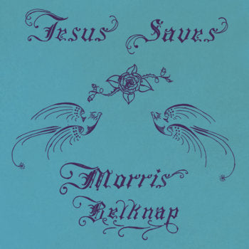 Morris Belknap - Jesus Saves - LP { Vinyl LP }