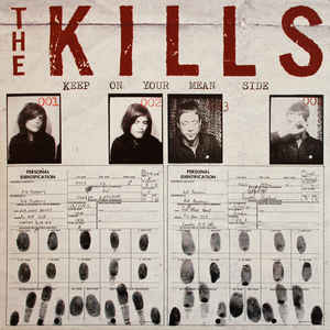 The Kills - Keep On Your Mean Side - LP { Vinyl LP }