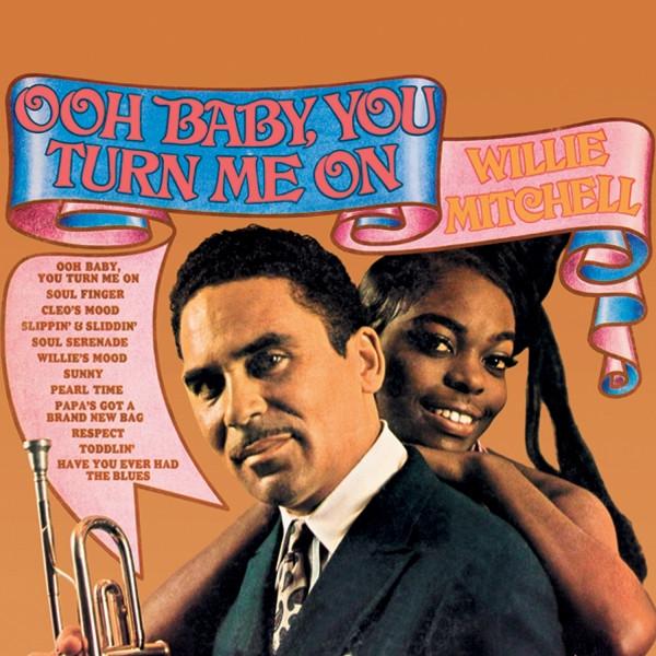 Willie Mitchell - Ooh Baby, You Turn Me On - LP { Vinyl LP }