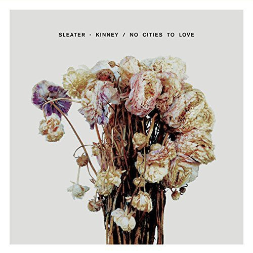 Sleater-Kinney - No Cities to Love - LP { Vinyl LP }