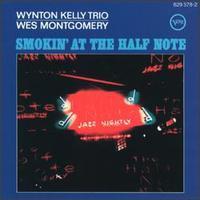 Wynton Kelly Trio and Wes Montgomery - Smokin' At The Half Note - Analogue Productions LP { Vinyl LP }