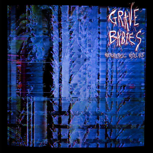 Grave Babies - Holographic Violence - LP { Vinyl LP }
