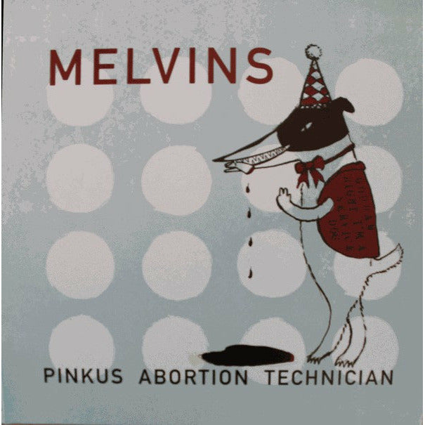 Melvins - Pinkus Abortion Technician - 10" EP { Vinyl LP }