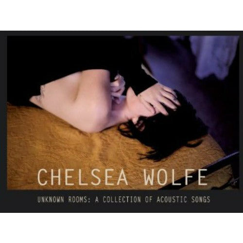 Chelsea Wolfe - Unknown Rooms: A Collection of Acoustic Songs - LP { Vinyl LP }