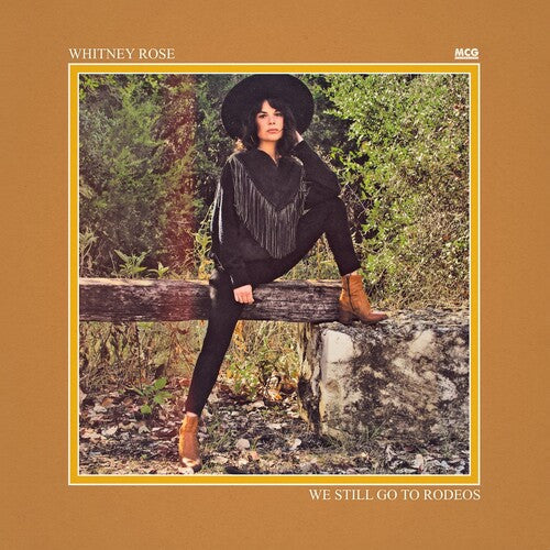 Whitney Rose - We Still Go To Rodeos - LP { Vinyl LP }