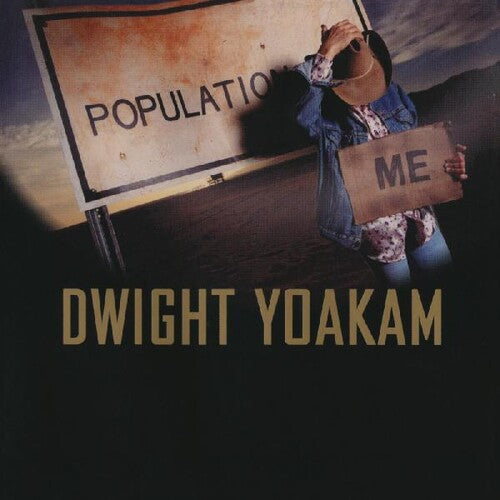 Dwight Yoakam - Population: Me - LP { Vinyl LP }