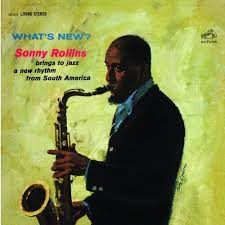 Sonny Rollins - What’s New - Pure Pleasure LP { Vinyl LP }