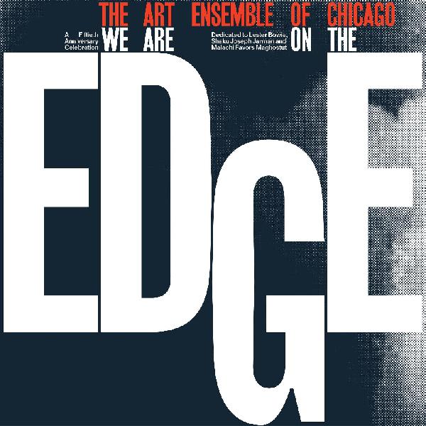 The Art Ensemble Of Chicago - We Are On The Edge - LP { Vinyl LP }