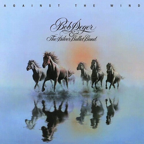 Bob Seger & the Silver Bullet Band - Against The Wind - LP { Vinyl LP }