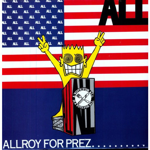 All - Allroy for Prez - LP { Vinyl LP }