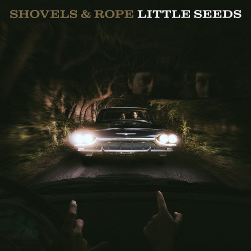 Shovels & Rope - Little Seeds - LP { Vinyl LP }
