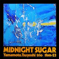 Tsuyoshi Yamamoto Trio - Midnight Sugar - Impex LP { Vinyl LP }