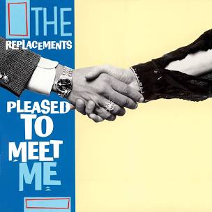 The Replacements - Pleased To Meet Me (Deluxe Edition) - LP { Vinyl LP }