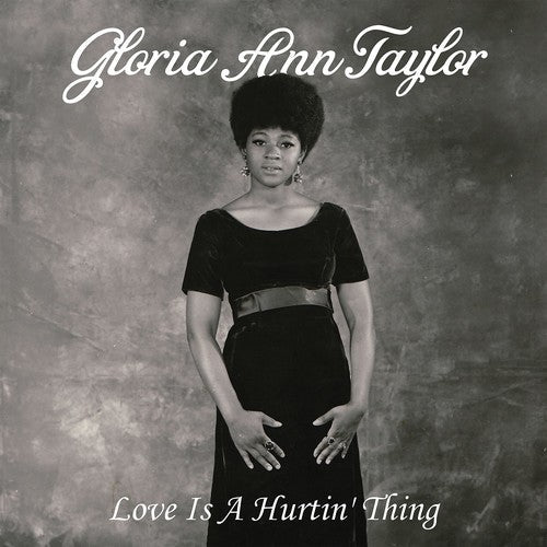 Gloria Ann Taylor - Love Is A Hurtin' Thing - LP { Vinyl LP }