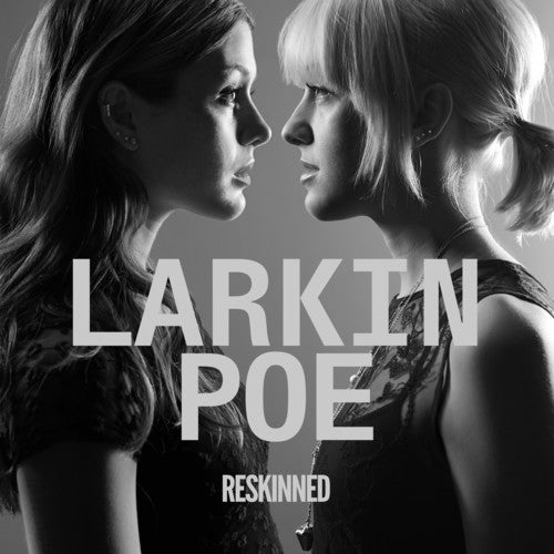 Larkin Poe - Reskinned - LP { Vinyl LP }