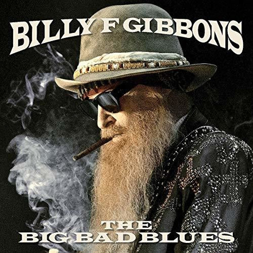 Billy F Gibbons - The Big Bad Blues - LP { Vinyl LP }