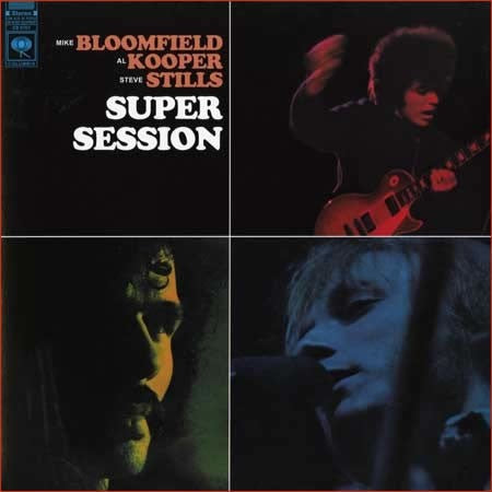 Mike Bloomfield, Al Kooper & Stephen Stills - Super Session - Speakers Corner LP { Vinyl LP }