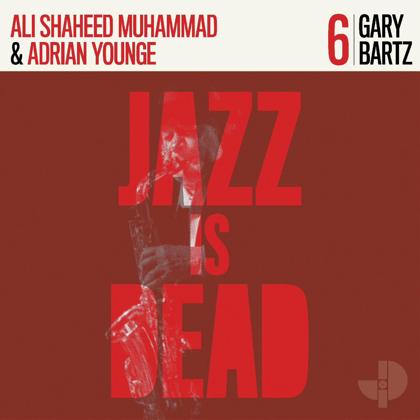 Various Artists - Jazz is Dead 6: Gary Bartz - LP { Vinyl LP }