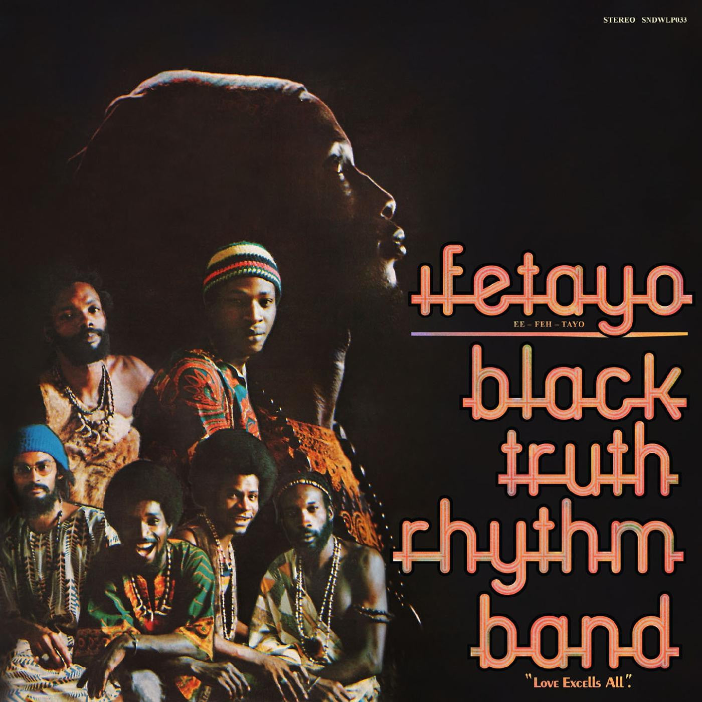 Black Truth Rhythm Band - Ifetayo (Love Excels All) - LP { Vinyl LP }