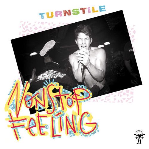 Turnstile - Nonstop Feeling - LP { Vinyl LP }