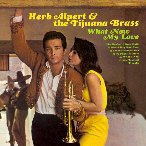 Herb Alpert & the Tijuana Brass - What Now My Love - LP { Vinyl LP }